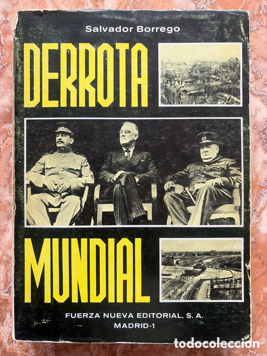 Libros de segunda mano: Derrota mundial, de Salvador Borrego. (Dedicado por el autor)