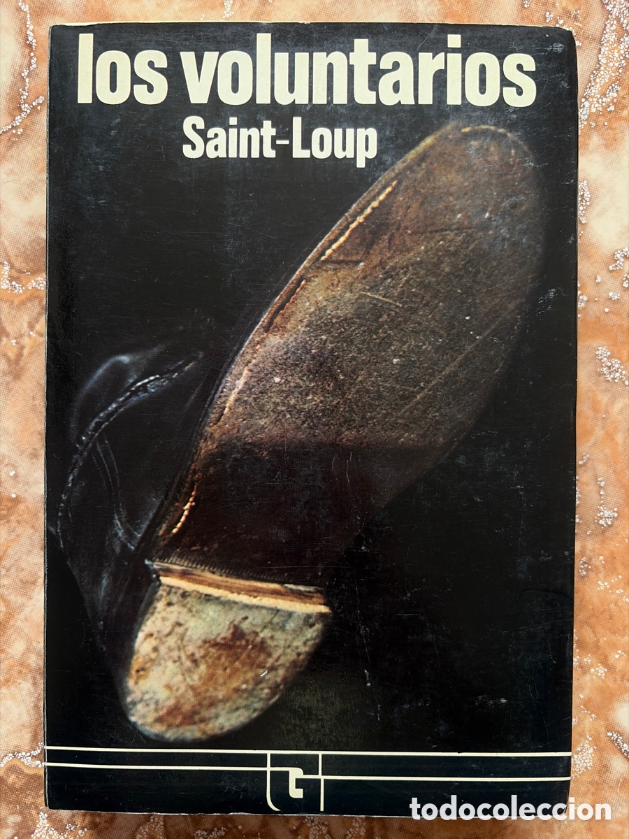 Libros de segunda mano: Los voluntarios, de Saint Loup.
