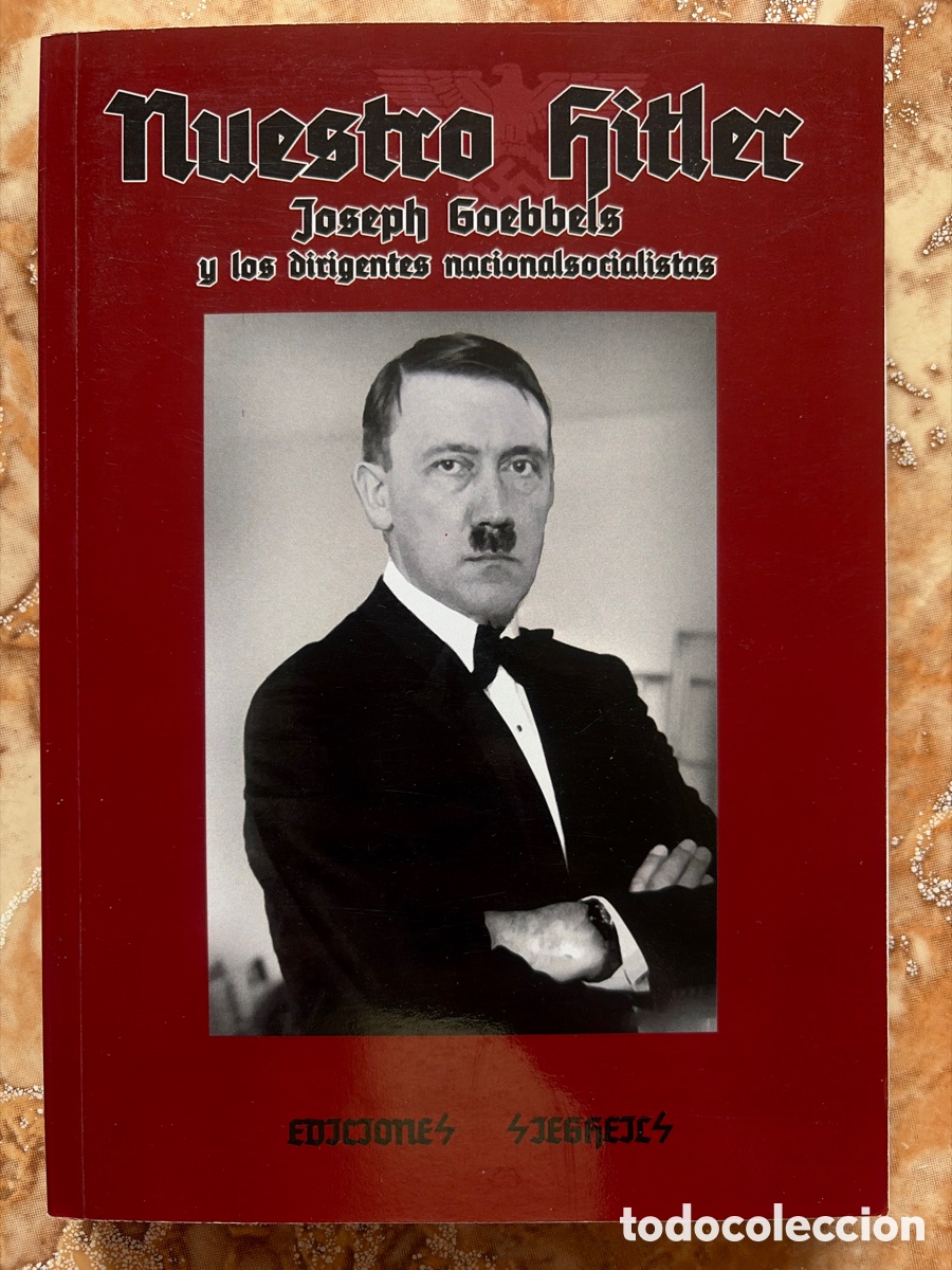 Libros de segunda mano: Nuestro Hitler, de Joseph Goebbels.