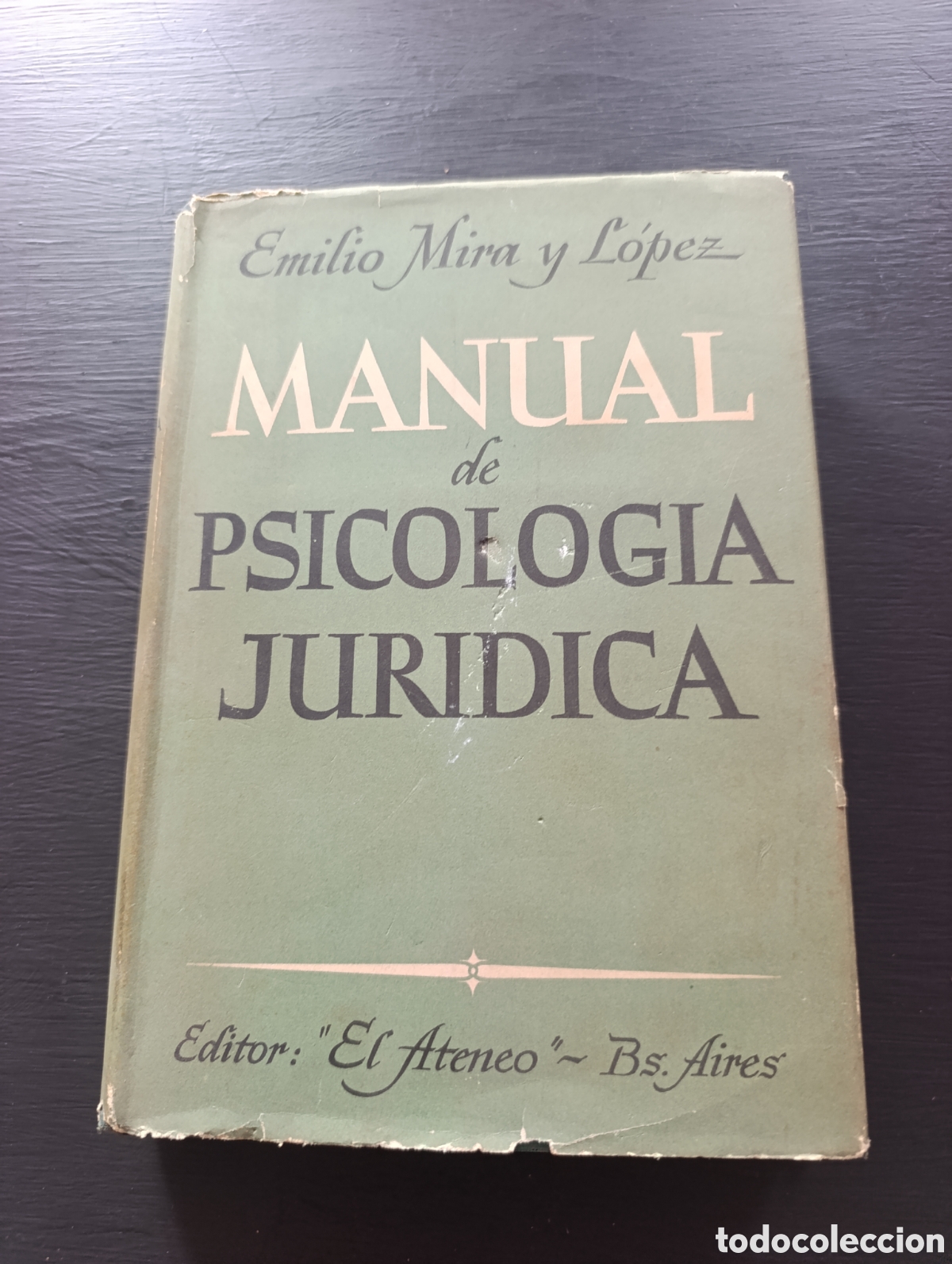 Libros de segunda mano: Emilio Mira y L&oacute;pez MANUAL DE PSICOLOGIA JURIDICA