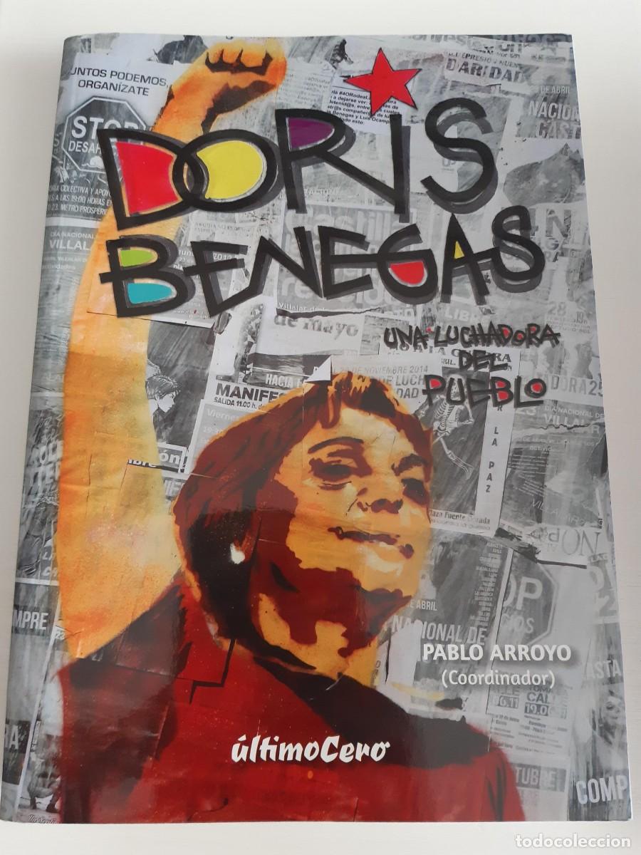 Libri di seconda mano: Doris Benegas una luchadora del pueblo Pablo Arroyo liberacion pueblos Valladolid