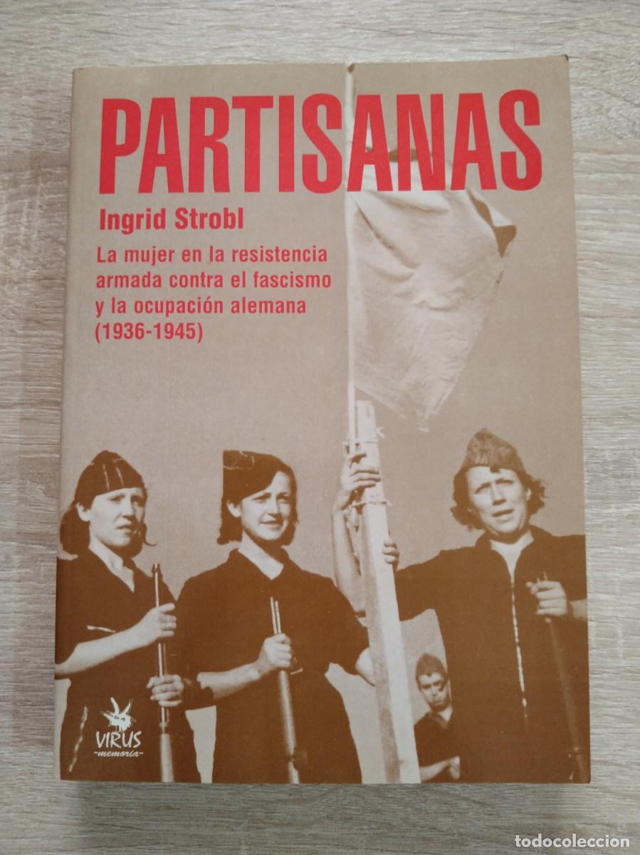 Libros de segunda mano: PARTISANAS - Strobl, Ingrid - Foto 1