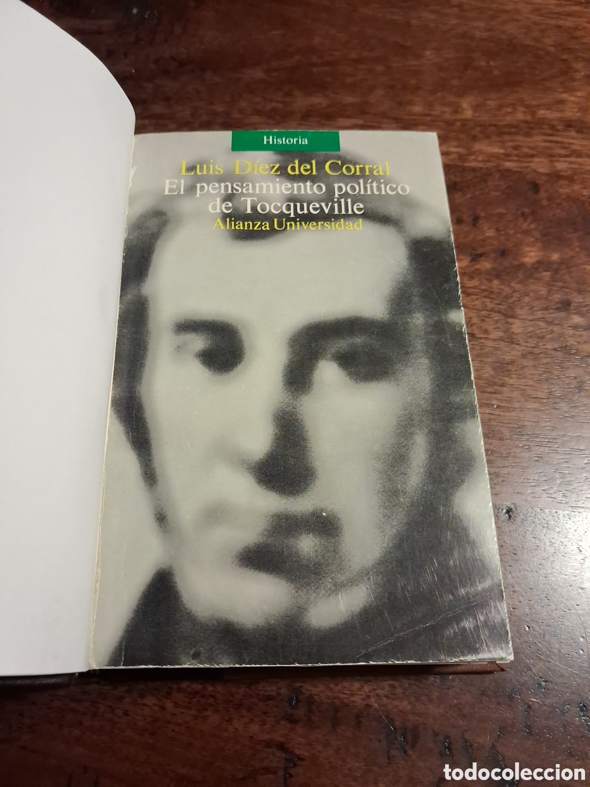 Libros de segunda mano: EL PENSAMIENTO POL&Iacute;TICO DE TOCQUEVILLE, LUIS D&Iacute;EZ DEL CORRAL