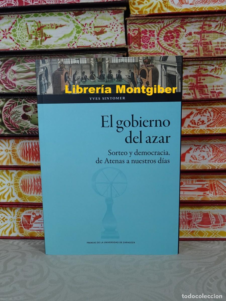 Libros de segunda mano: El gobierno del azar . Sorteo y democracia , de Atenas a nuestros d&iacute;as . Autor : SINTOMER , YVES