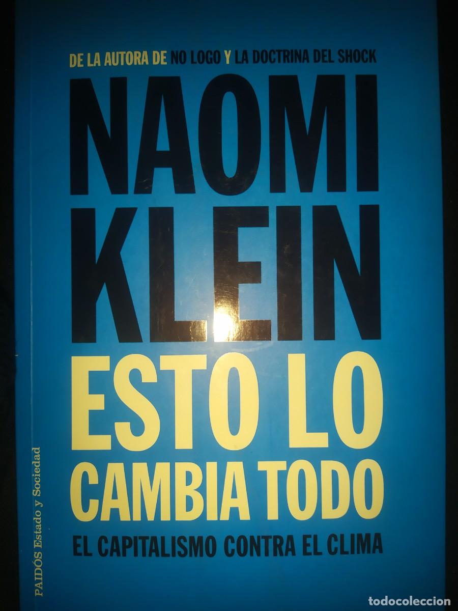 Libros de segunda mano: ESTO LO CAMBIA TODO: EL CAPITALISMO CONTRA EL CLIMA - Naomi Klein