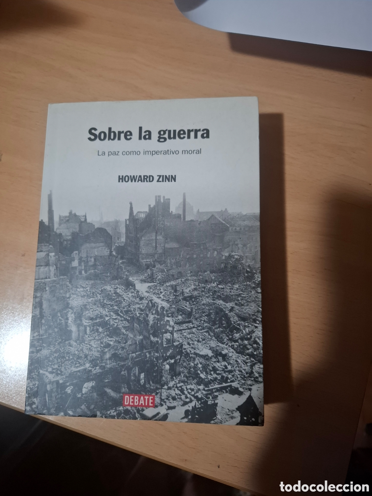 Libros de segunda mano: Sobre La Guerra. La paz como imperativo moral. Howard Zinn