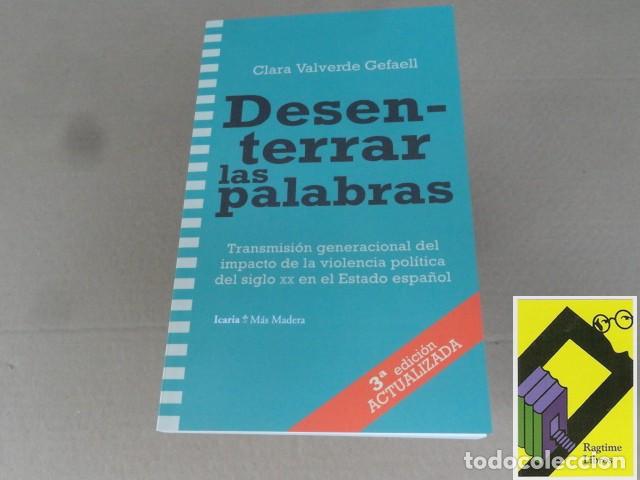 Libros de segunda mano: VALVERDE GEFAELL, Clara: Desenterrar las palabras.