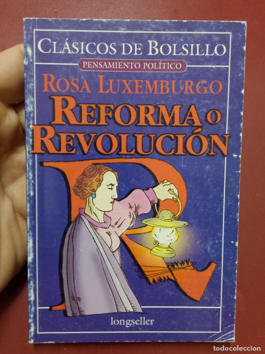 Libros de segunda mano: Rosa Luxemburgo: Reforma o revoluci&oacute;n (Longseller. 2001)