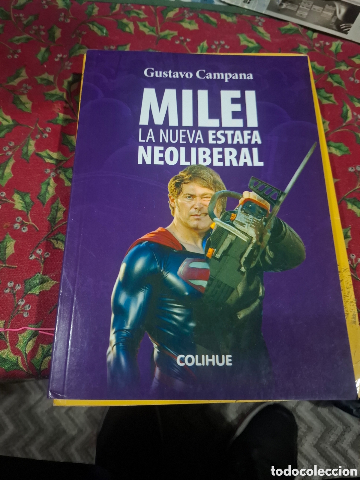 Libros de segunda mano: Milei La Nueva Estafa Neoliberal. Gustavo Campana