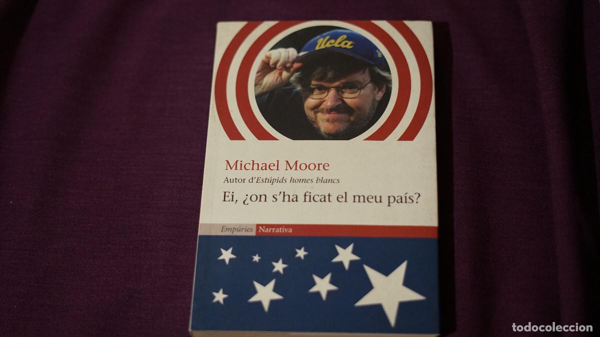 Libros de segunda mano: Micheal Moore - Ei on s'ha ficat el meu pais?