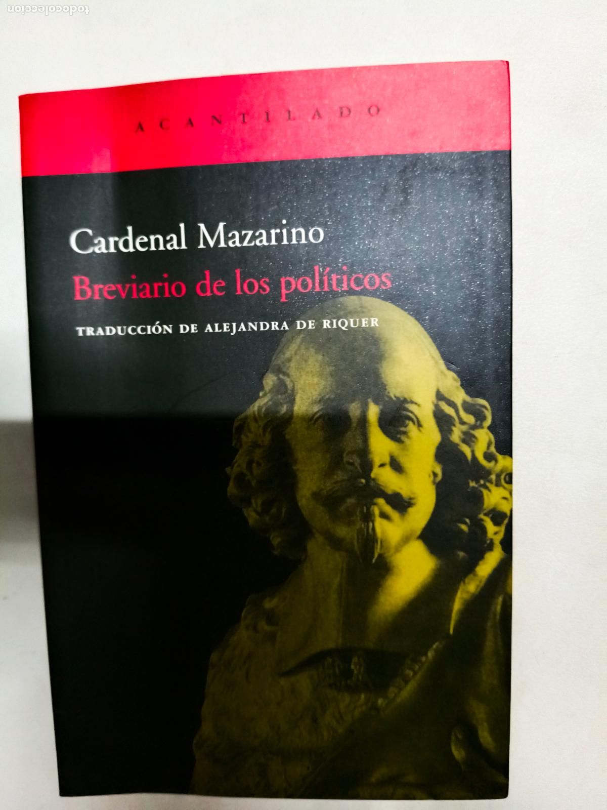 Libros de segunda mano: Breviario de los pol&iacute;ticos de los cuadernos de notas del Cardenal Mazarino