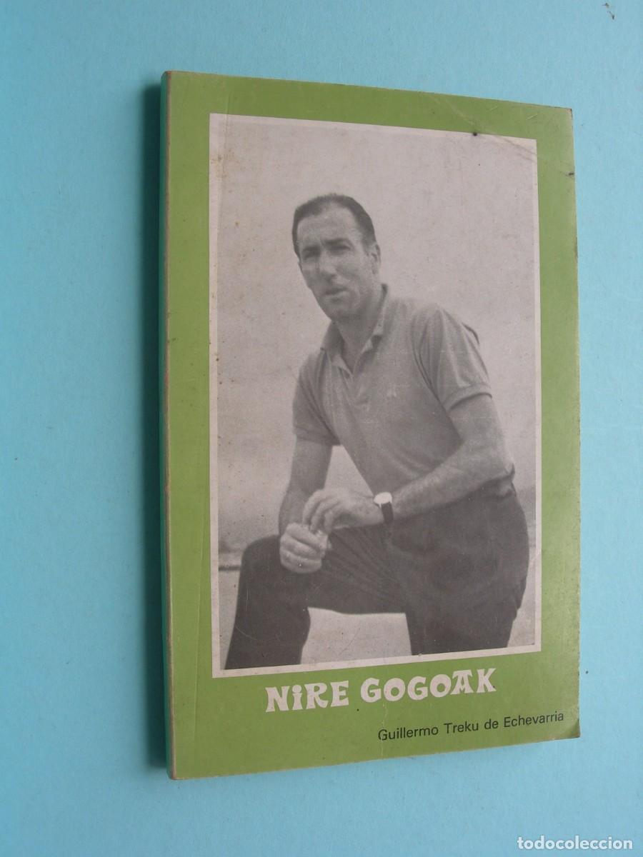 Libros de segunda mano: NIRE GOGOAK / GUILLERMO TREKU DE ECHEVARRIA / POLITICA