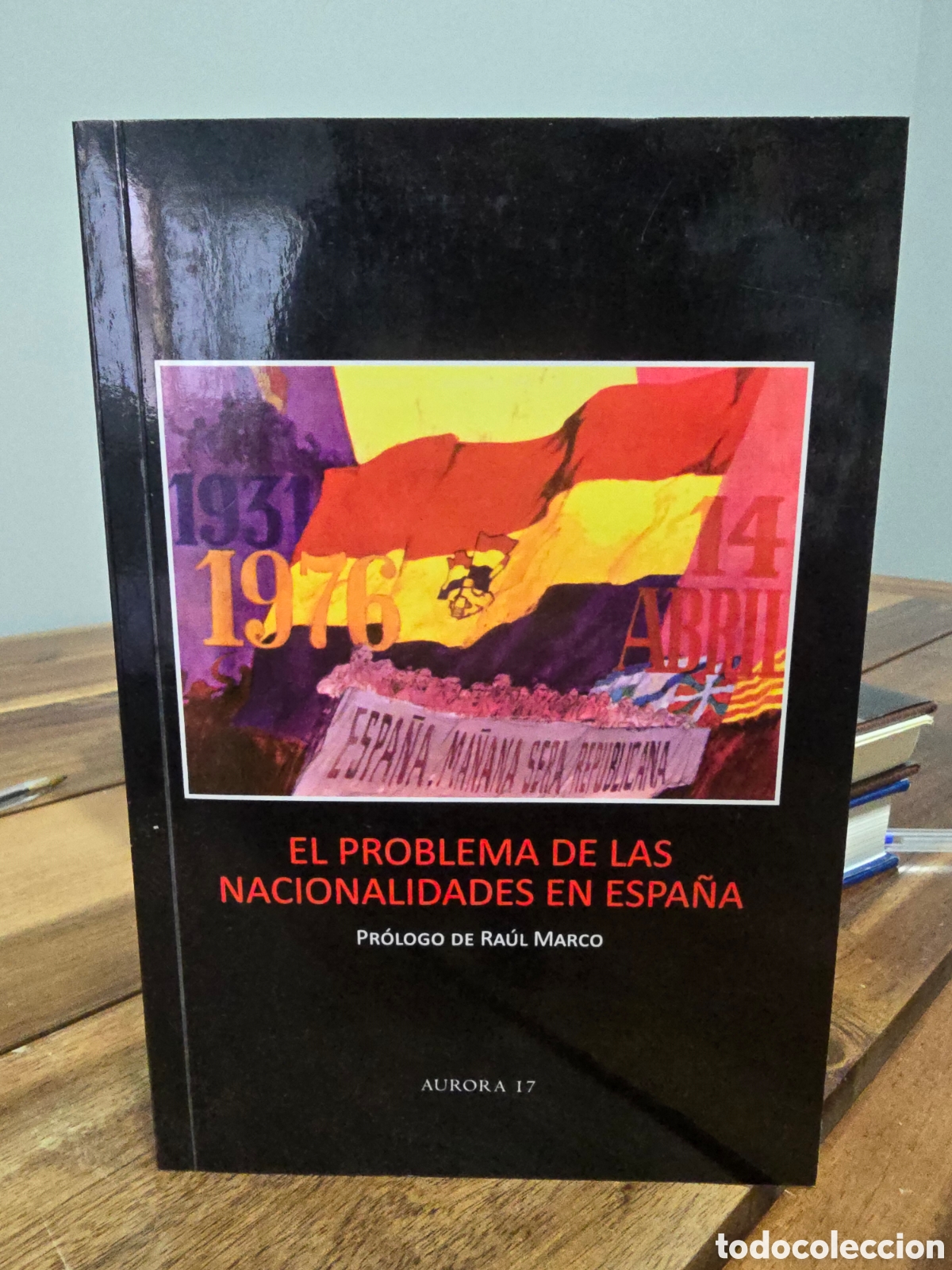 Libros de segunda mano: EL PROBLEMA DE LAS NACIONALIDADES EN ESPA&Ntilde;A Aurora 17 2011 pol&iacute;tica