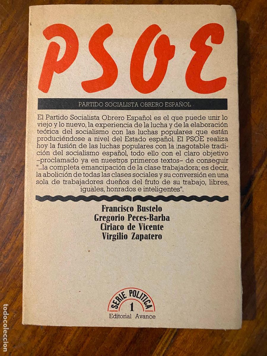 Libros de segunda mano: PSOE. Partido Socialista Espa&ntilde;ol. F. Bustelo. Gregorio Peces Barba. Serie Pol&iacute;tica 1&ordf; Ed. Avance. 19