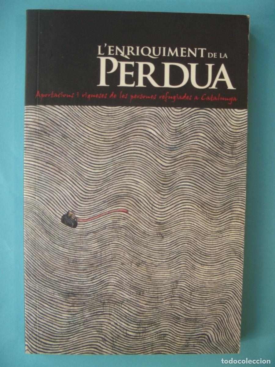 Libros de segunda mano: L'ENRIQUIMENT DE LA PERDUA - AGATA SOL RUEDA / JORGE FERRER - CEAR 2007 1&ordf; ED (EN CATALA, BON ESTAT)