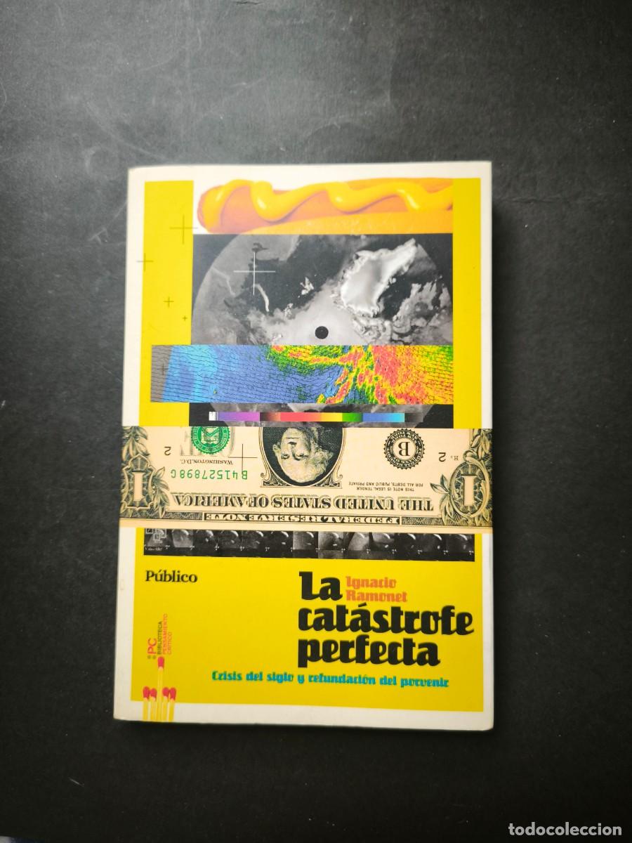 Libros de segunda mano: La cat&aacute;strofe perfecta - Ignacio Ramonet - Foto 1