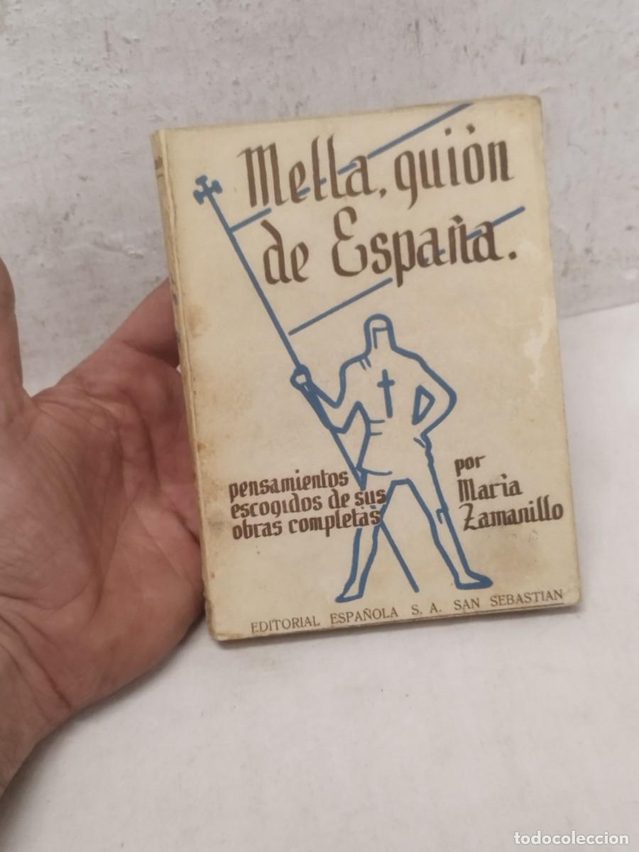 Libros de segunda mano: Libro Mella, gui&oacute;n de Espa&ntilde;a. Pensamientos escogidos de sus obras completas&rdquo; por Maria Zamanillo.&nbsp;