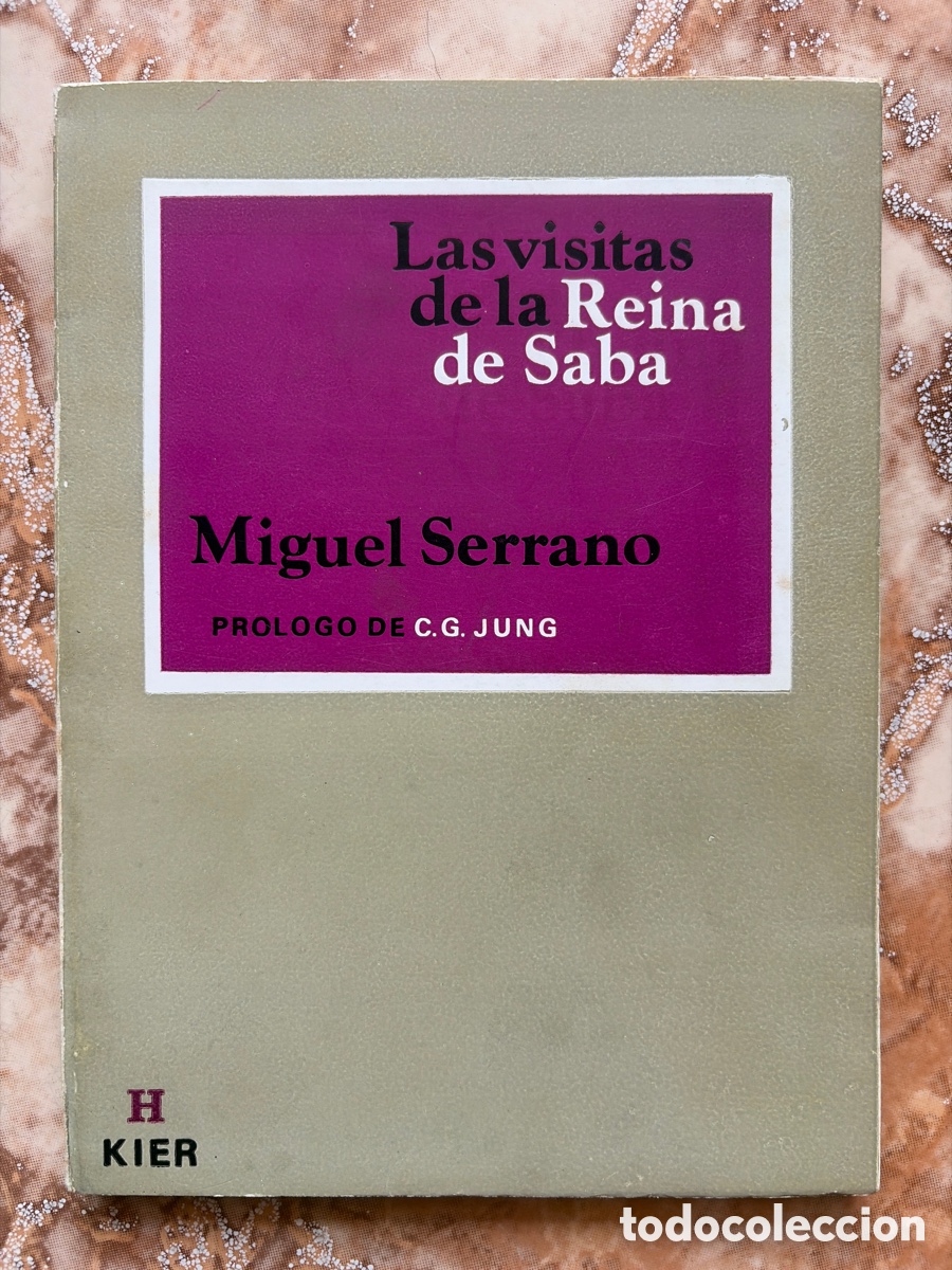 Libros de segunda mano: Las visitas de la Reina de Saba, de Miguel Serrano.