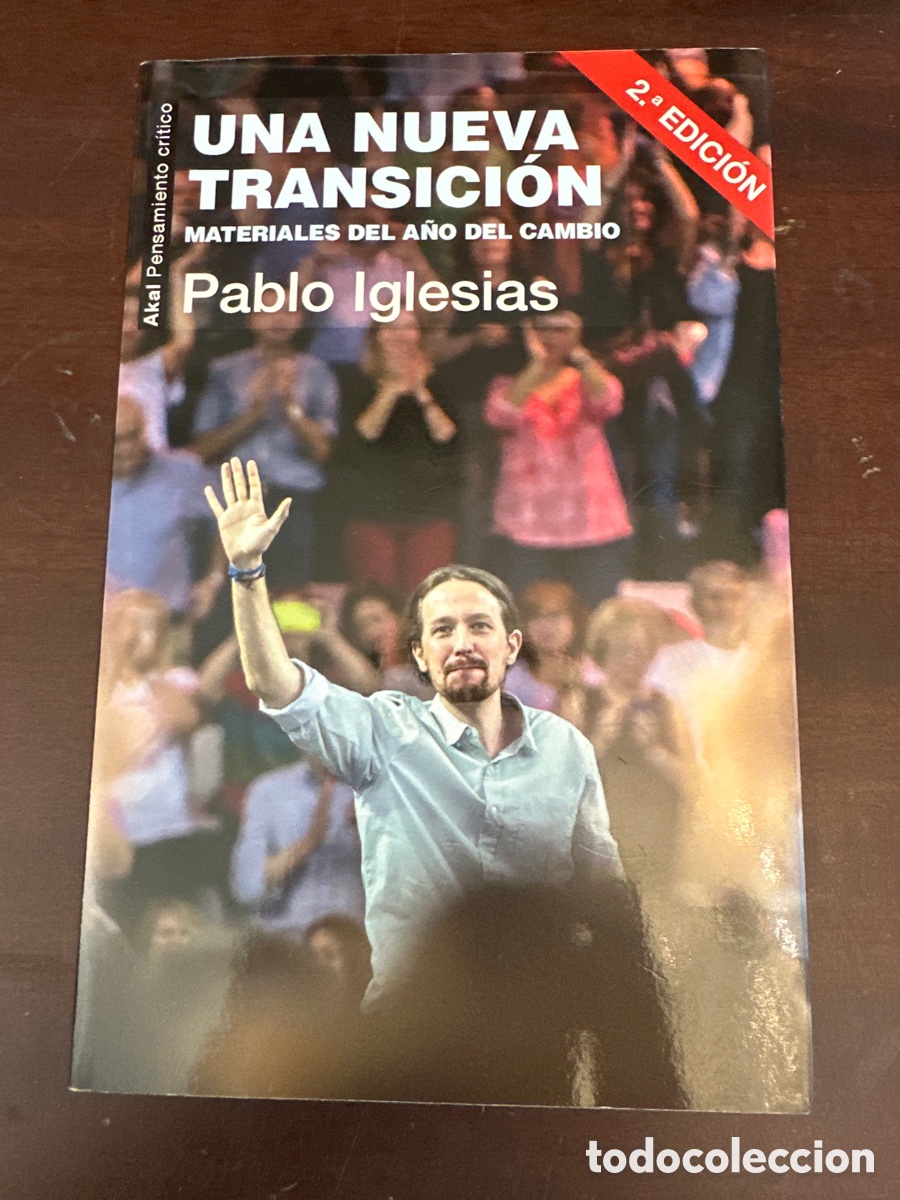 Libros de segunda mano: Una nueva Transici&oacute;n. Materiales del a&ntilde;o del cambio - Iglesias Turri&oacute;n, Pablo