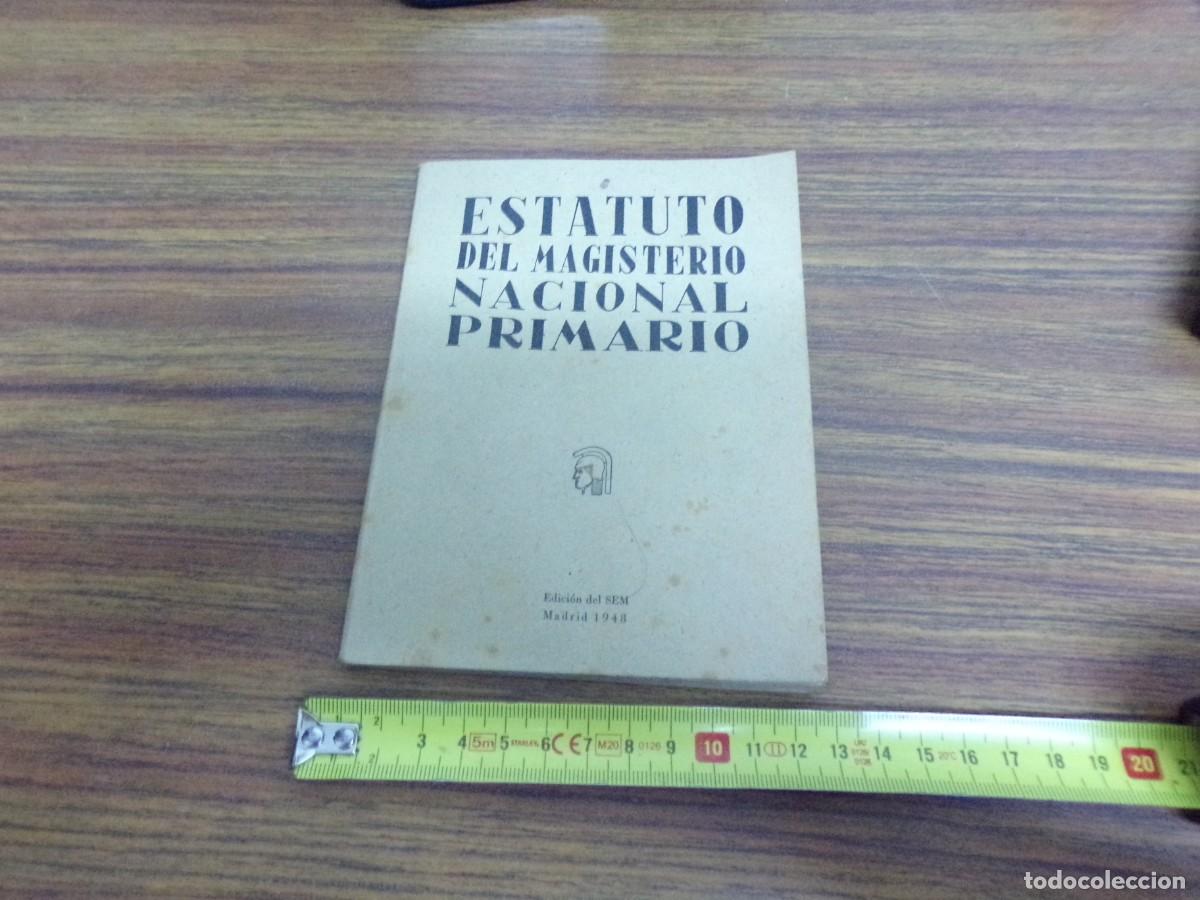 Libros de segunda mano: Estatuto del magisterio nacional primario. Esitorial del SEM. Madrid 1948