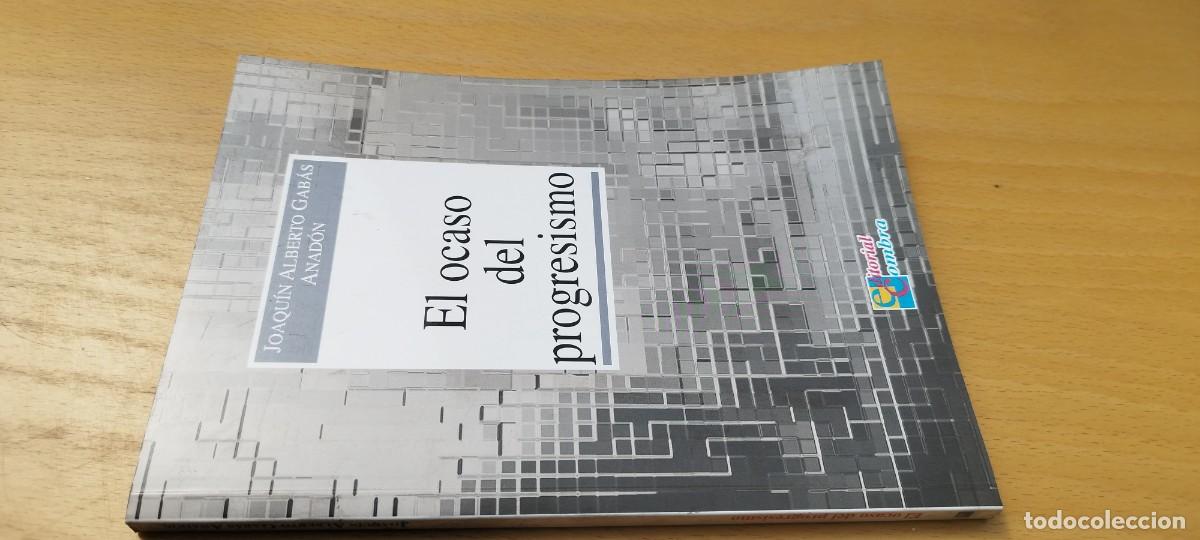 Libros de segunda mano: EL OCASO DEL PROGRESISMO / JOAQUIN ALBERTO GABAS ANADON / KARA 02 / COMBRA