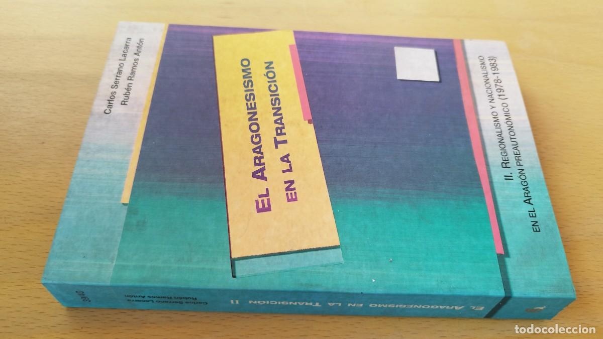 Libros de segunda mano: EL ARAGONESISMO EN LA TRANSICION (T II) Regionalismo y Nacionalismo en el Arag&oacute;n preauton&oacute;mico/ROLDE