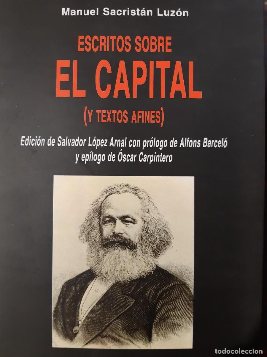 Libros de segunda mano: ESCRITOS SOBRE EL CAPITAL Y TEXTOS AFINES MANUEL SACRISTAN LUZON MARX COMUNISMO