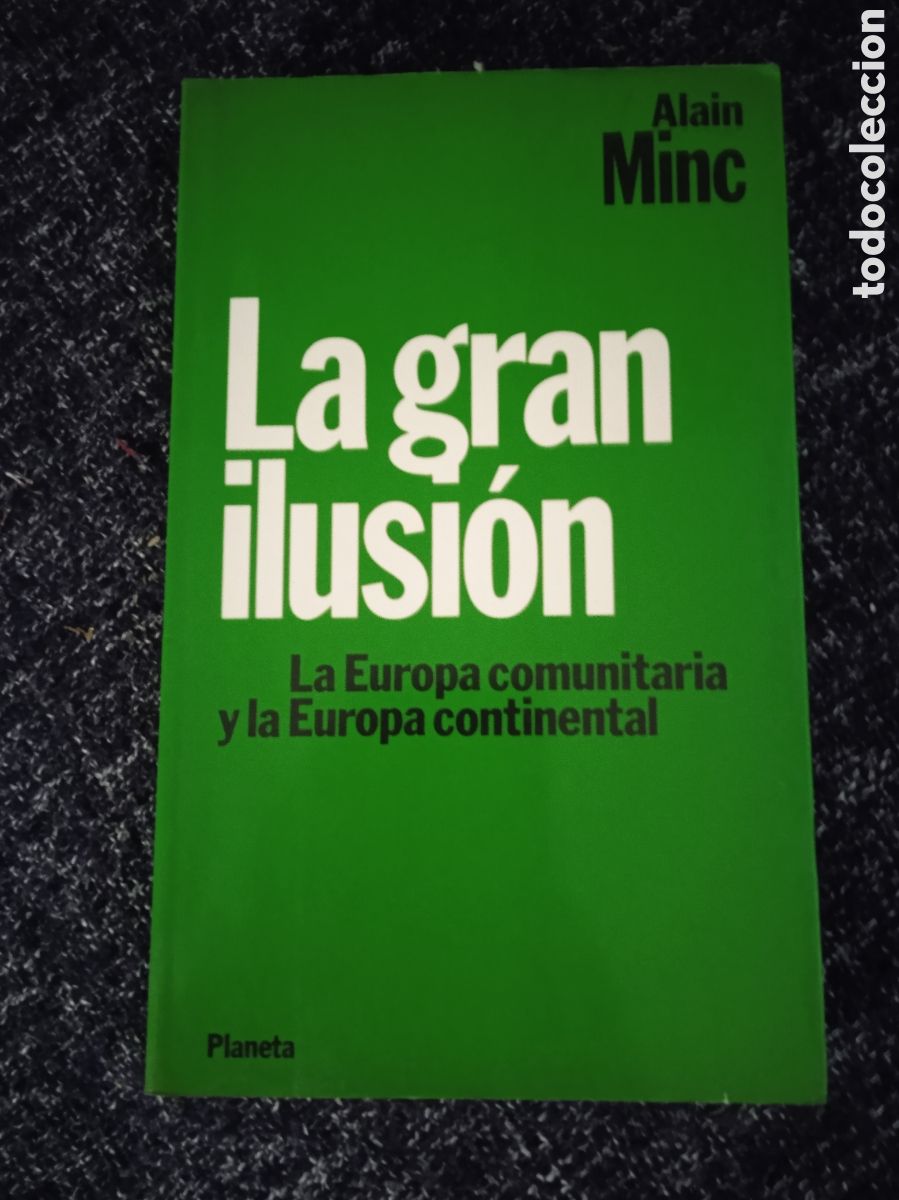 Libros de segunda mano: LA GRAN ILUSION / ALAIN MINC