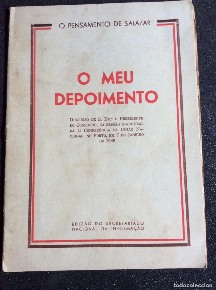 Libros de segunda mano: O pensamento de Salazar. O meu depoimento. Discurso...1949