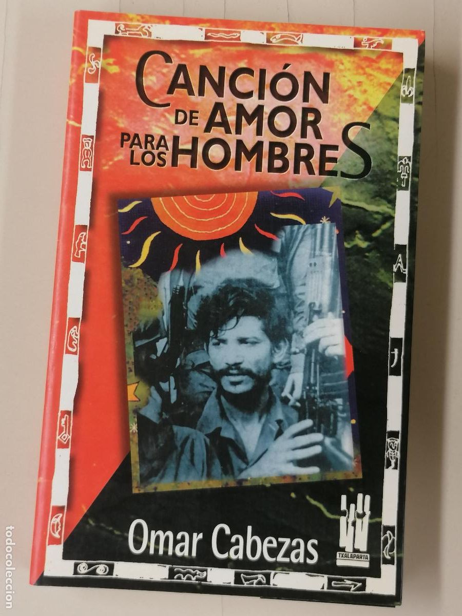 Libros de segunda mano: Canci&oacute;n de amor para los hombres - Omar Cabezas - Txalaparta