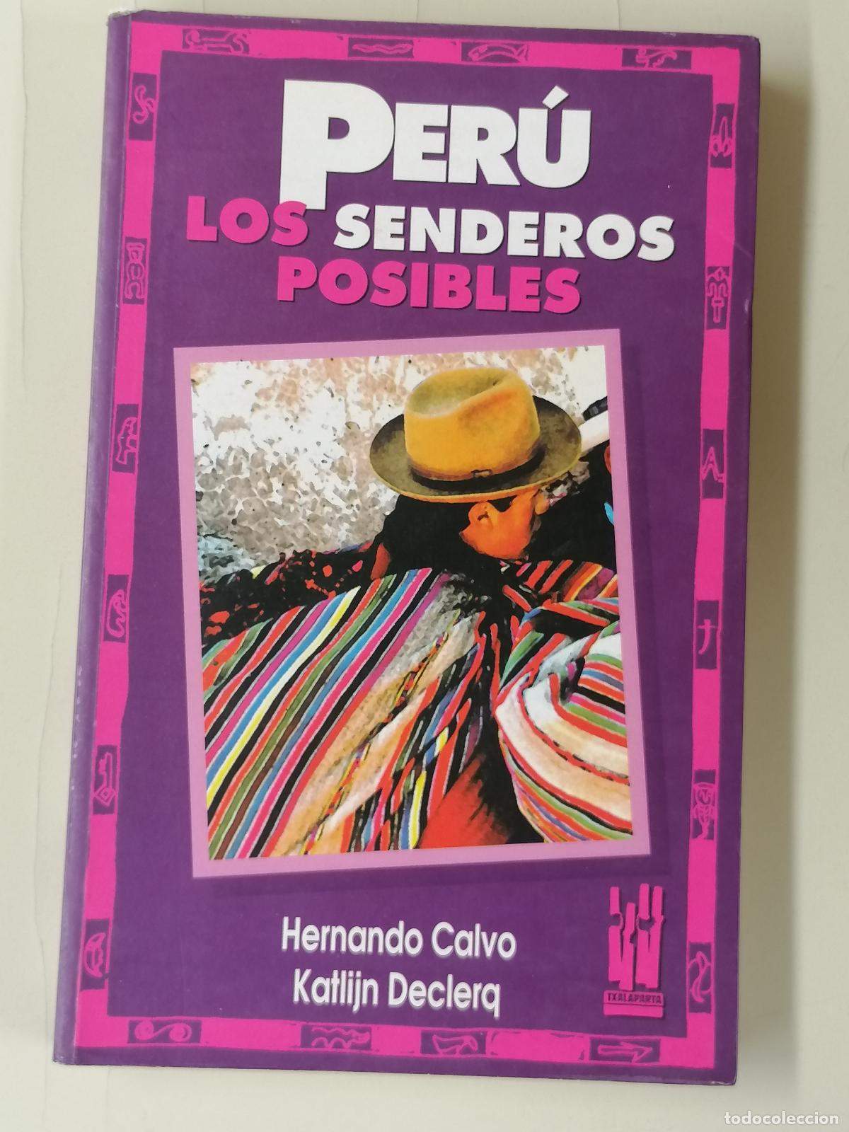Libros de segunda mano: Calvo, Hernando / Declerq, Katlijn Peru los senderos posibles Txalaparta