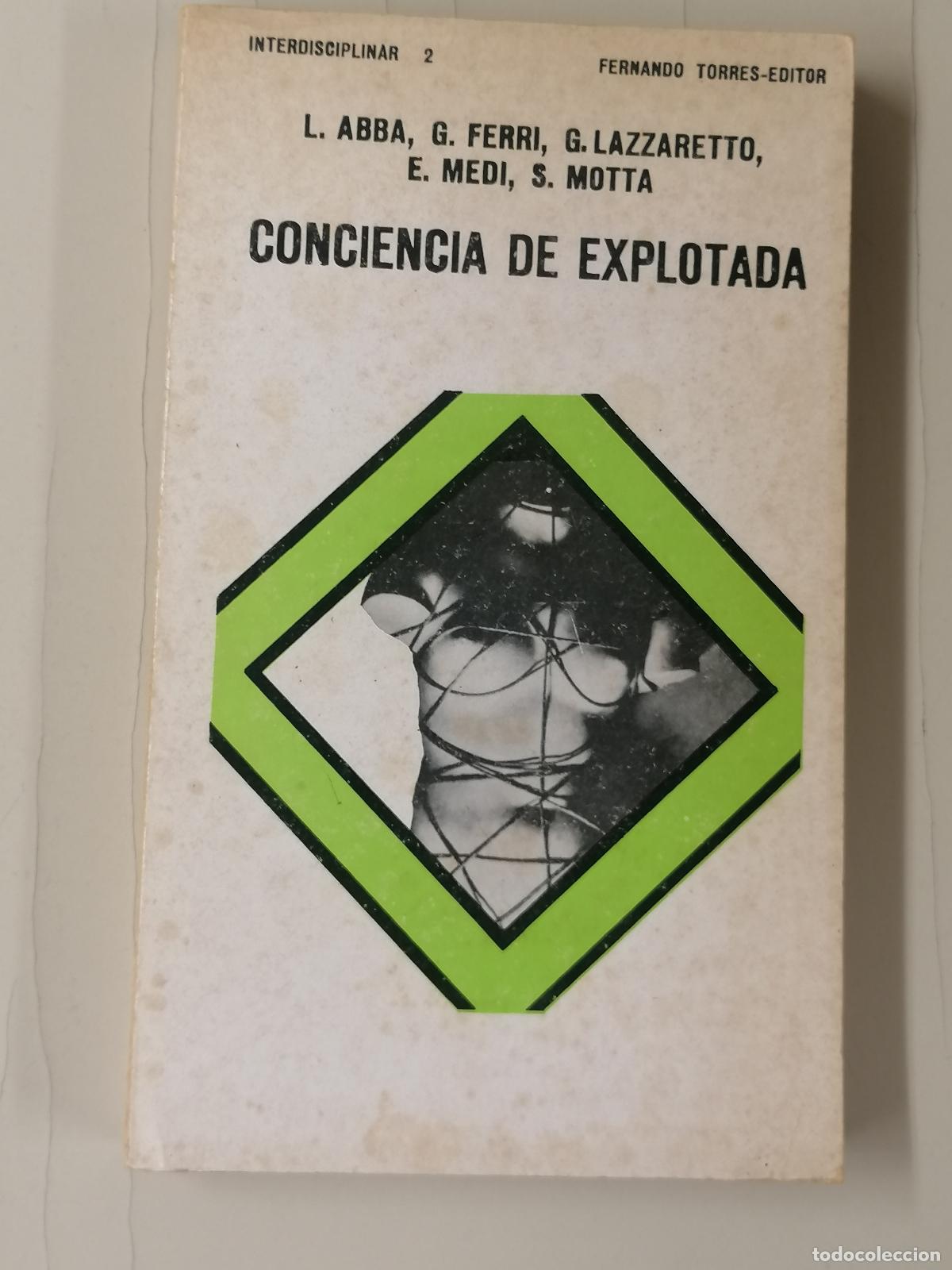 Libros de segunda mano: Conciencia de explotada L- Abba G Ferri G Lazaretto.. 1971 Ed. fernando Torres