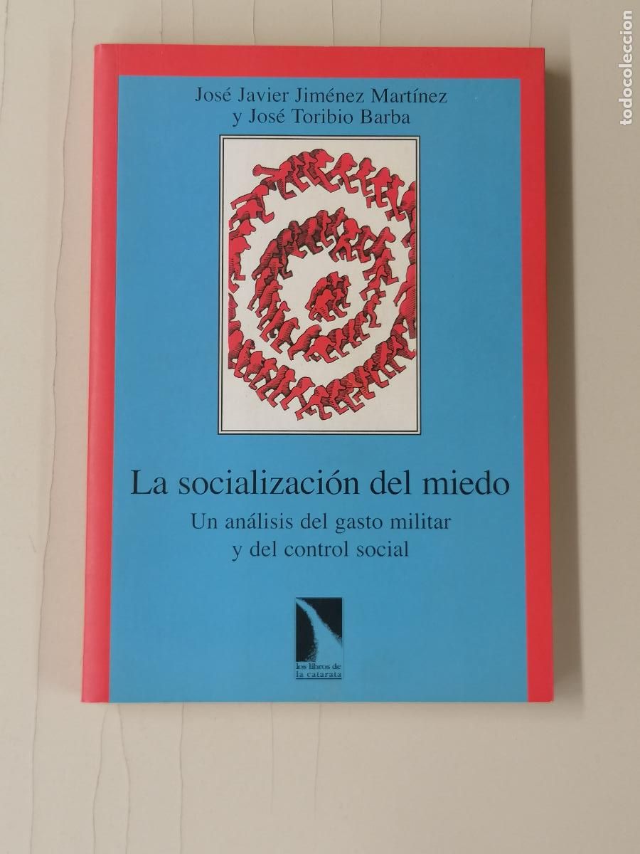 Libros de segunda mano: La socializaci&oacute;n del miedo, J. J. Jim&eacute;nez - J. Toribio. Ed.Catarata.