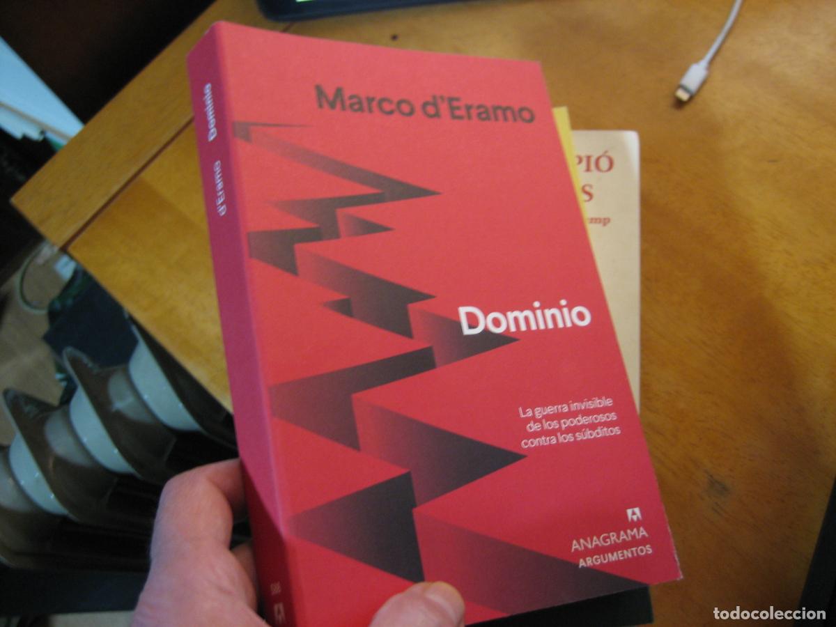 Libros de segunda mano: ERAMO, Marco d'. - Dominio. La guerra invisible de los poderosos contra los s&uacute;bditos.