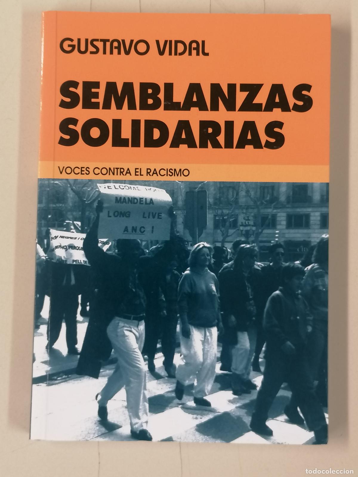 Libros de segunda mano: Semblanzas solidarias- VOCES CONTRA EL RACISMO. - VIDAL Gustavo. 9788482180458