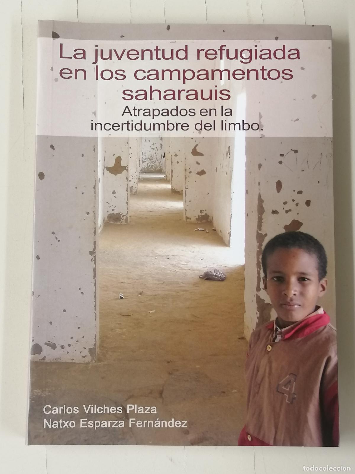 Libros de segunda mano: La juventud refugiada en los campamentos saharauis:-Saharako kanpamenduetako gazte errefuxiatuak