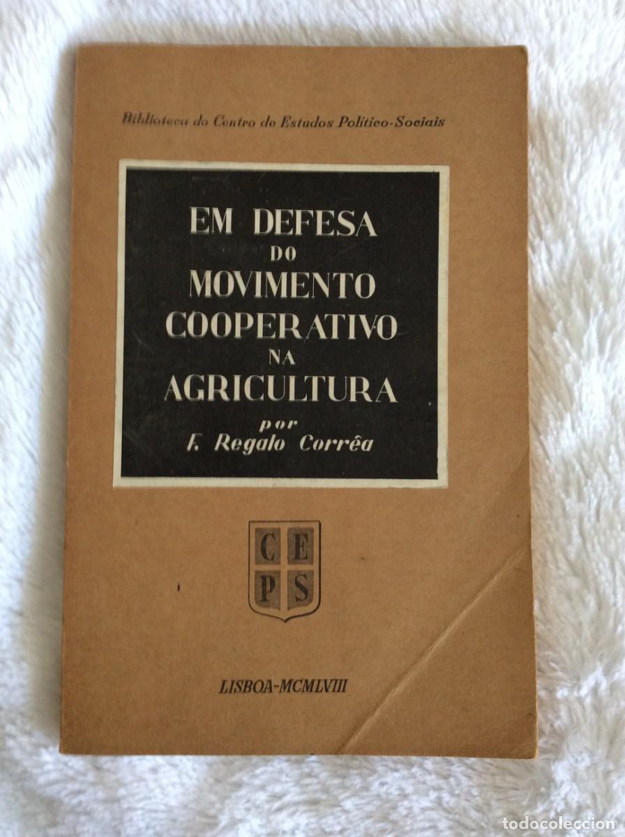 Libros de segunda mano: Estado Novo. Em Defesa do Movimento Cooperativo na Agricultura. Por Fernando Regalo Corr&ecirc;a. Raro