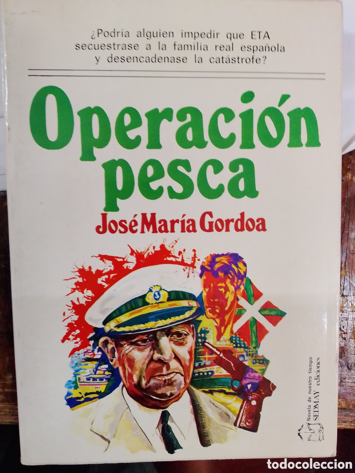 Libros de segunda mano: OPERACION PESCA. GORDOA, JOSE MARIA. SEDMAY. 1978