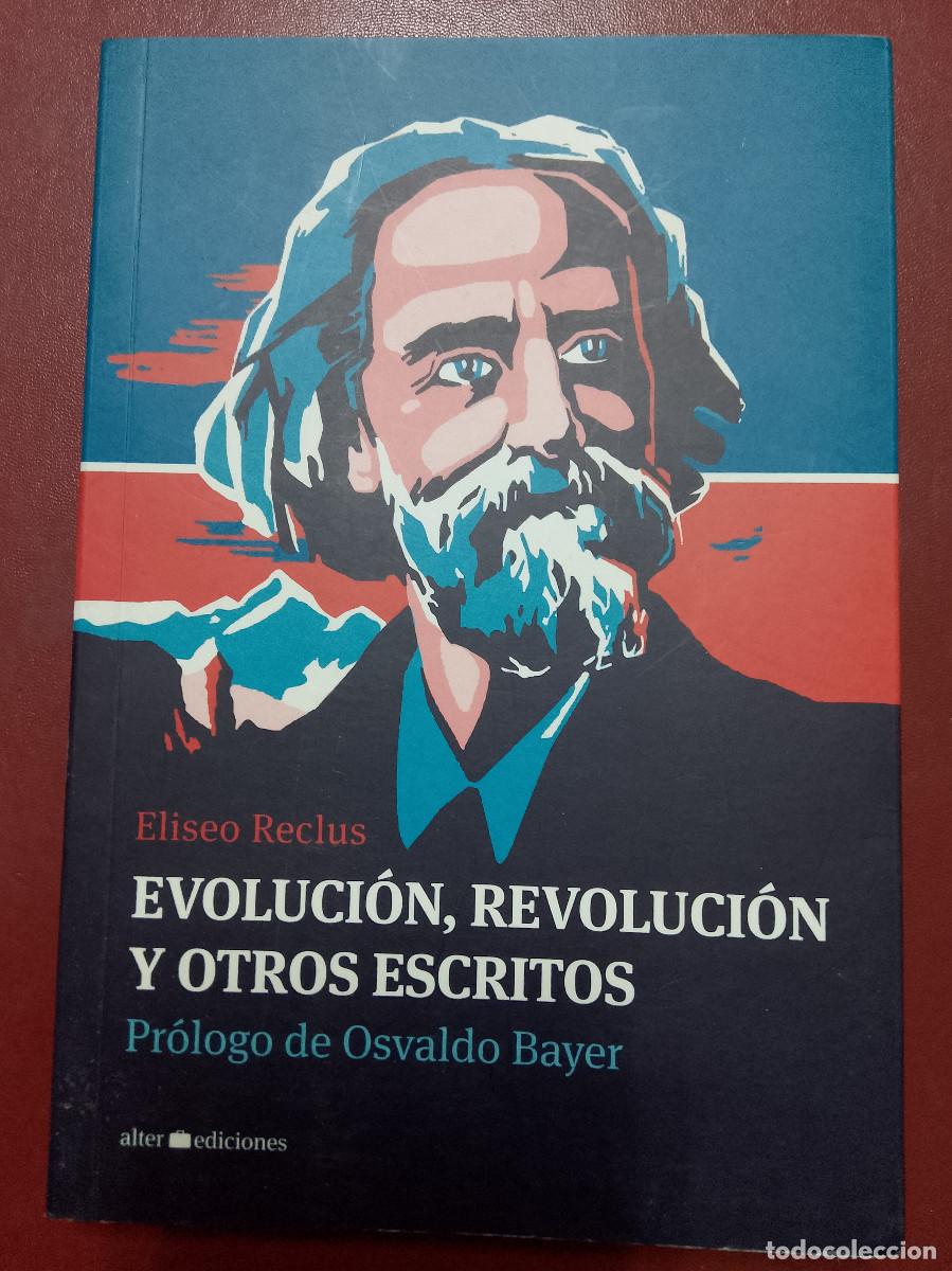 Libros de segunda mano: Eliseo Reclus: Evoluci&oacute;n y revoluci&oacute;n y otros escritos (Alter ediciones. 2012)