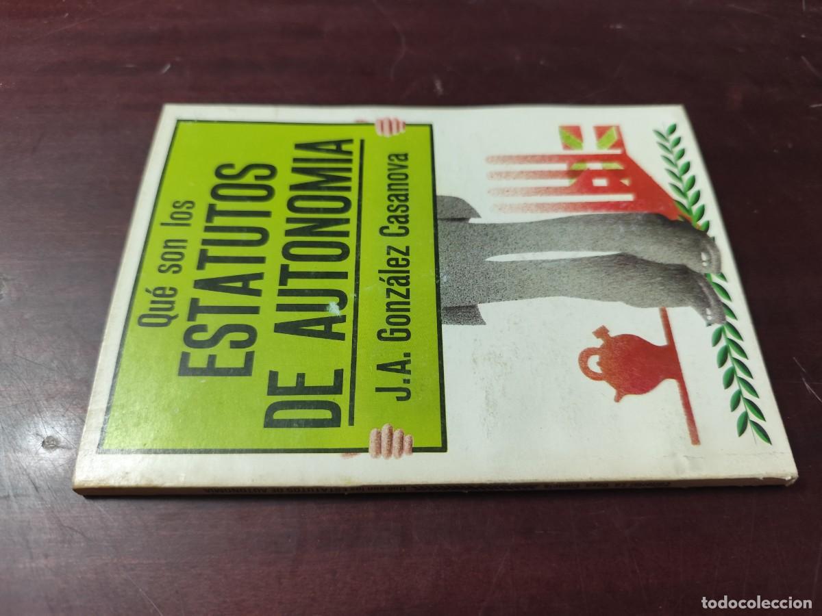 Libros de segunda mano: QUE SON LOS ESTATUTOS DE AUTONOMIA / J.A.GONZALEZ CASANOVA / CJA 444 / LA GAYA CIENCIA