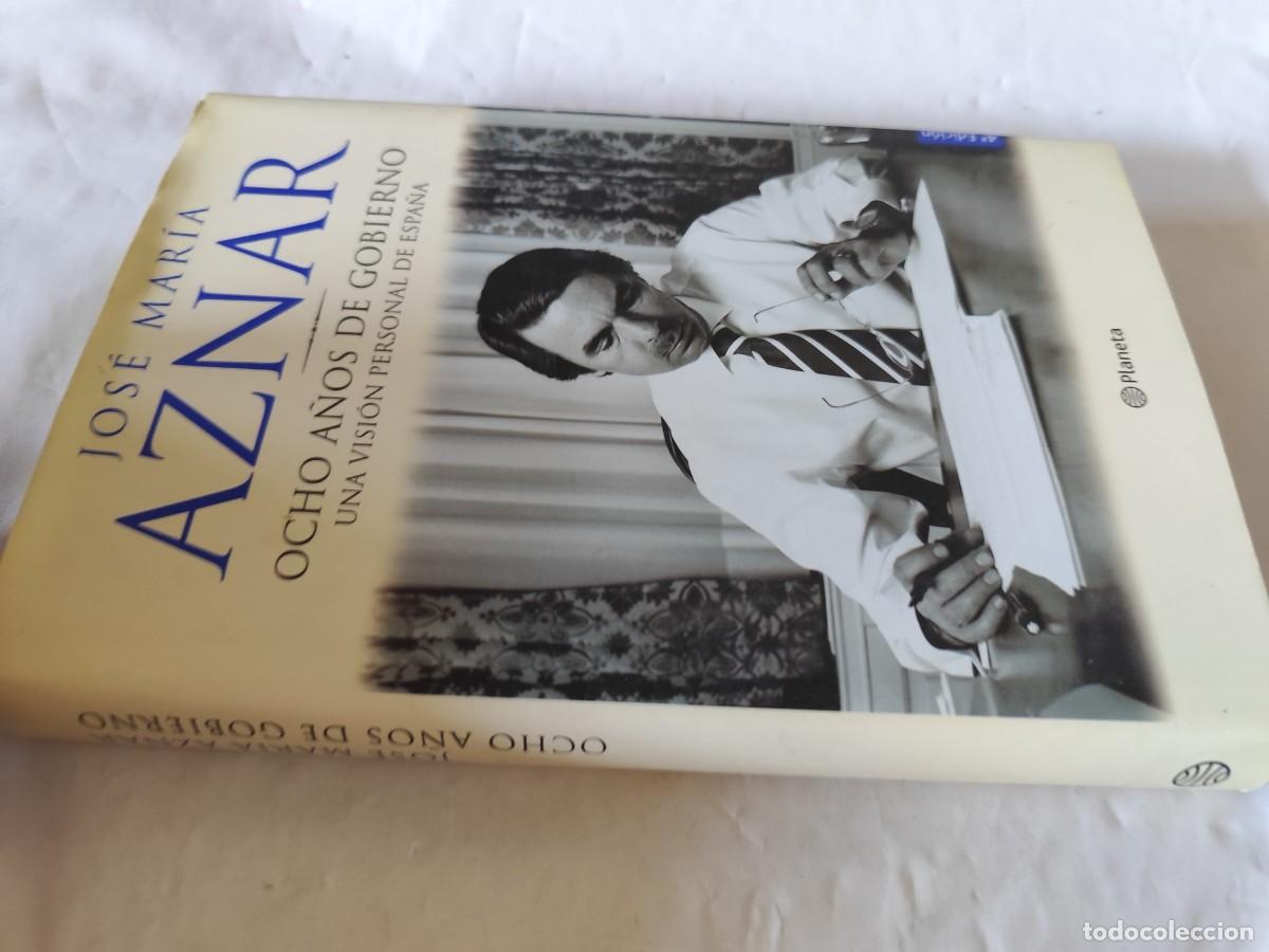 Gebrauchte B&uuml;cher: JOSE MARIA AZNAR OCHOS A&Ntilde;OS DE GOBIERNO UNA VISION PERSONAL DE ESPA&Ntilde;A / / CMA 03 / PLANETA