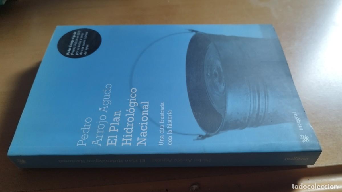 Libros de segunda mano: EL PLAN HIDROLOGICO NACIONAL / PEDRO ARROJO AGUDO / CONS 607-13 / INTEGRAL