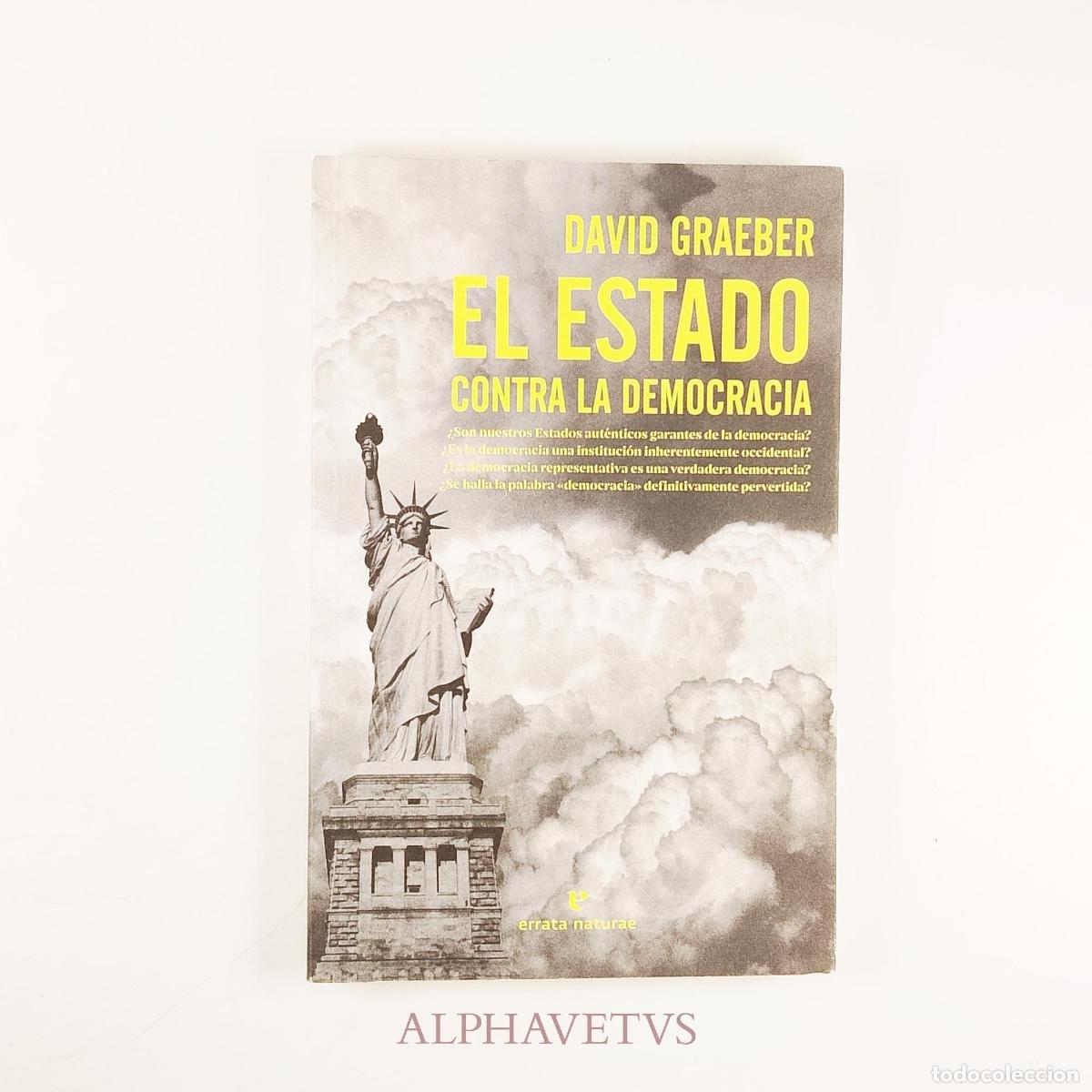 Libros de segunda mano: El Estado contra la Democracia - David Graeber