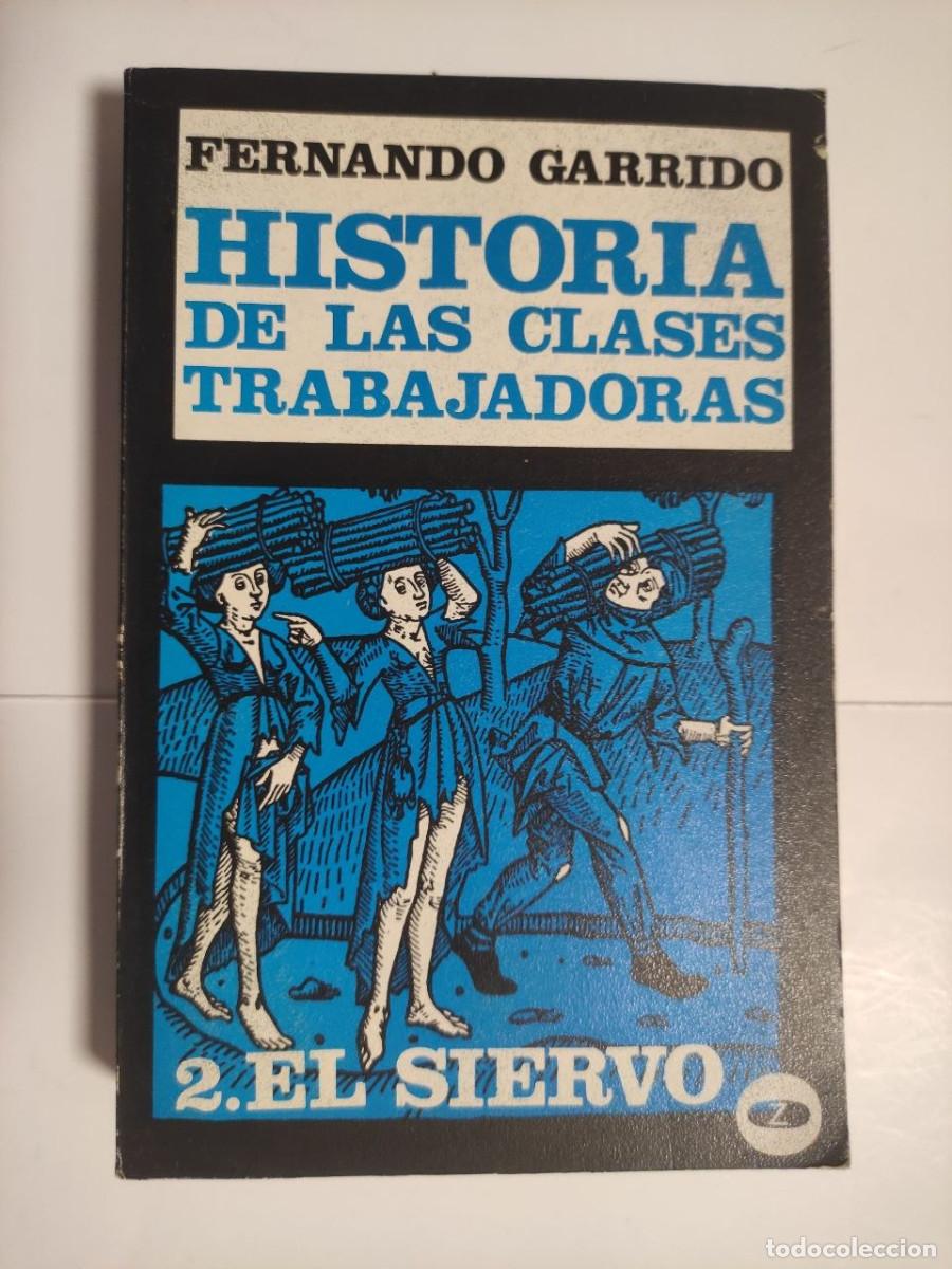Libros de segunda mano: Historia de las clases trabajadoras 2. El siervo - Fernando Garrido