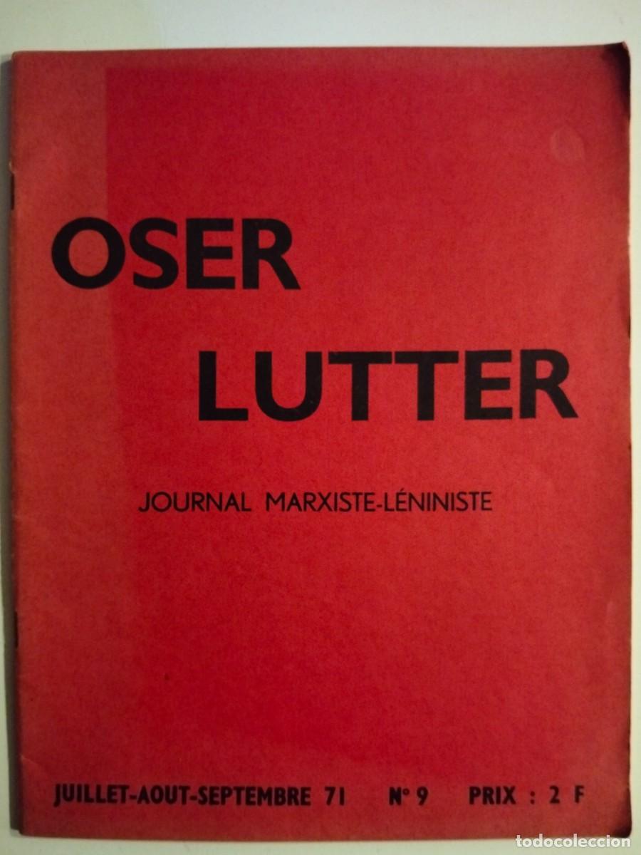 Libros de segunda mano: Oser Lutter. Journal marxiste-l&eacute;niniste (n.9)