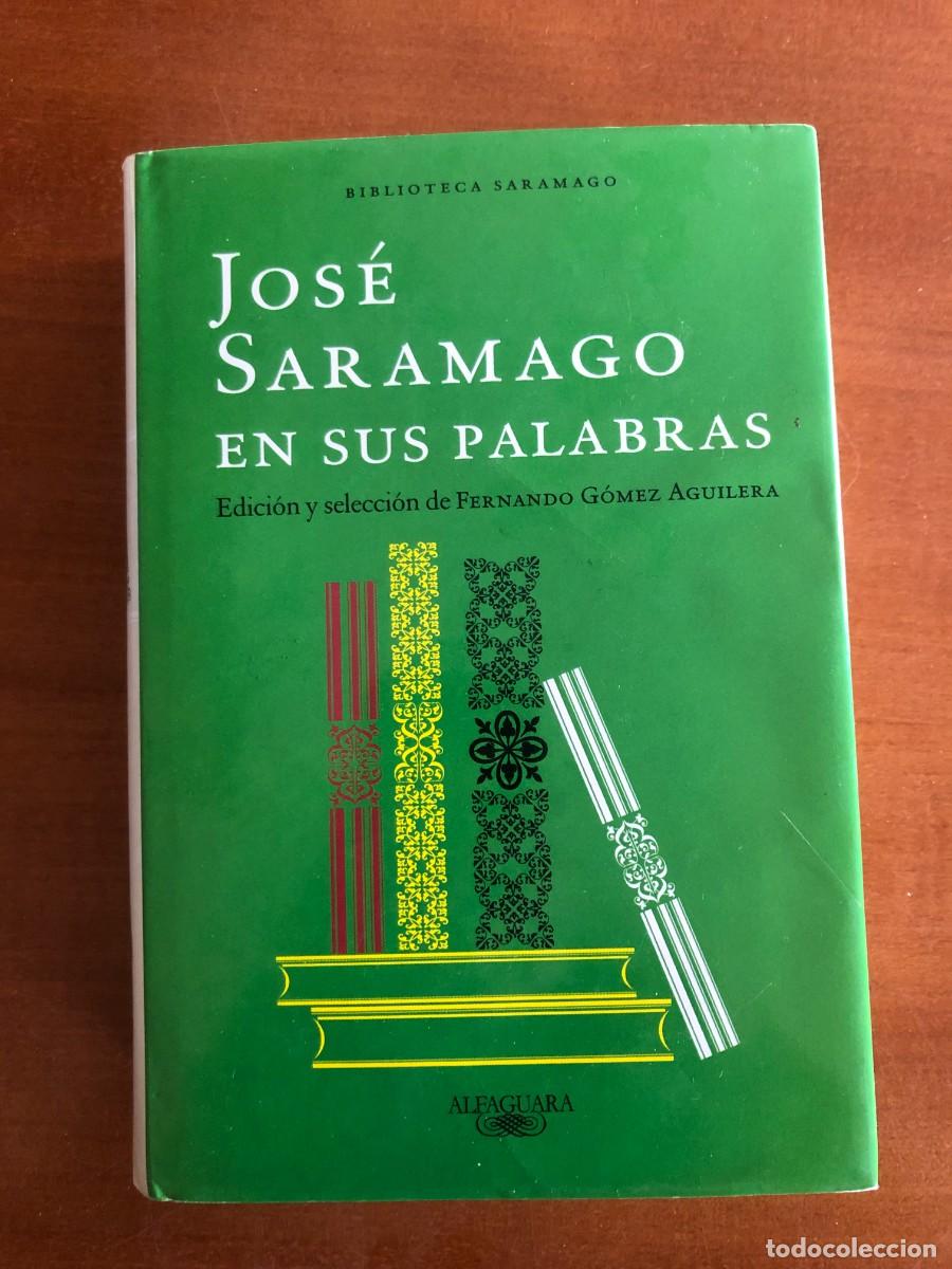 Libros de segunda mano: Jos&eacute; Saramago en sus Palabras