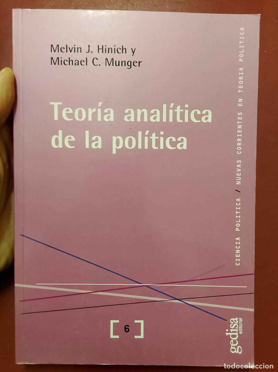 Libros de segunda mano: Melvin J. Hinich y Michael C. Munger: Teor&iacute;a anal&iacute;tica de la pol&iacute;tica (Editorial Gedisa. 2003)