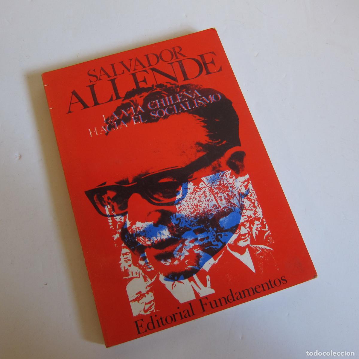 Libros de segunda mano: LA V&Iacute;A CHILENA HACIA EL SOCIALISMO - SALVADOR ALLENDE (FUNDAMENTOS) POL&Iacute;TICA