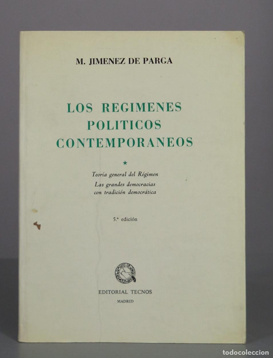 Libros de segunda mano: Los reg&iacute;menes pol&iacute;ticos contempor&aacute;neos: Teor&iacute;a general del R&eacute;gimen. Las grandes democracias con trad