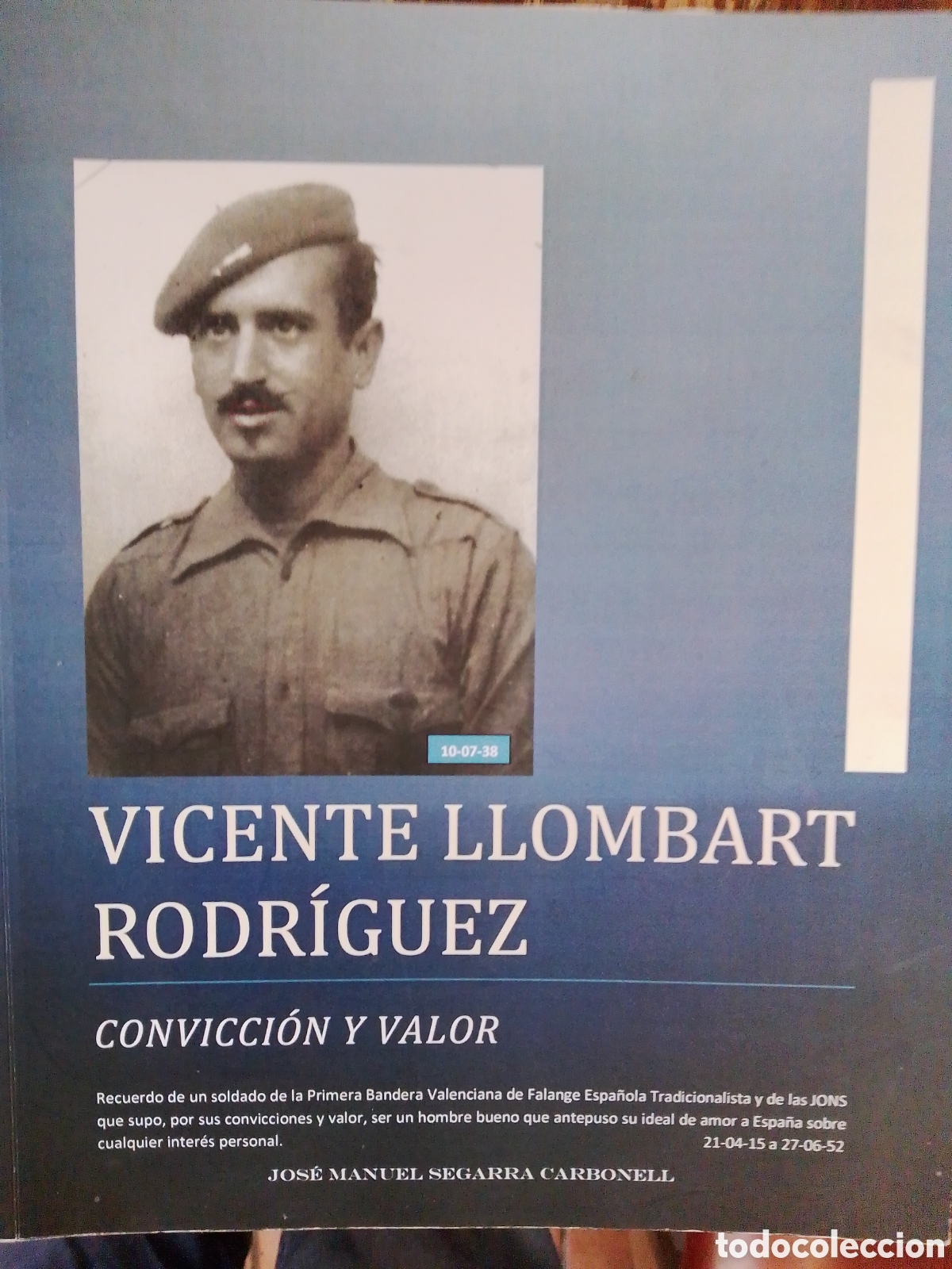 Libros de segunda mano: VICENTE LLOMBART RODRIGUEZ. CONVICCION Y VALOR. SEGARRA CARBONELL, JOSE MANUEL. 2016